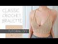 Classic Crochet Bralette | Tutorial DIY