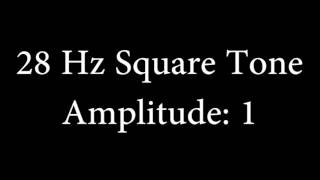 28 Hz Square Tone Amplitude 1