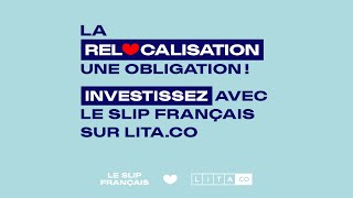 Investissez avec Le Slip Français sur LITA.co