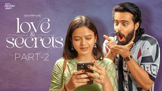 Love & Secrets | Part 2 | Telugu Shortfilm 2026 | South Indian Logic