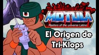 El origen de Tri-Klops
