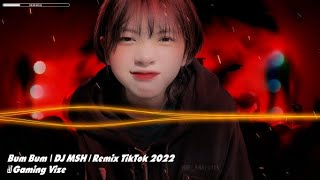 Bum Bum ប៉ុម ប៉ុម (DJ MSH) បទកំពុងល្បីខ្លាំង Tik Tok 2022 | Dance Khmer New Year | Hot Tik Tok 2022