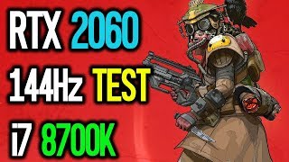 APEX Legends RTX 2060 144Hz Test (1080p i7 8700K)