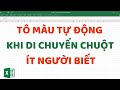 Cách tô màu tự động khi di chuyển chuột trong bảng tính | Tin Học Thầy Cảnh