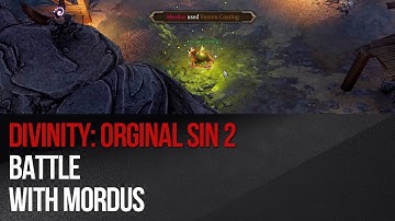 Divinity: Original Sin 2 - Battle with Mordus