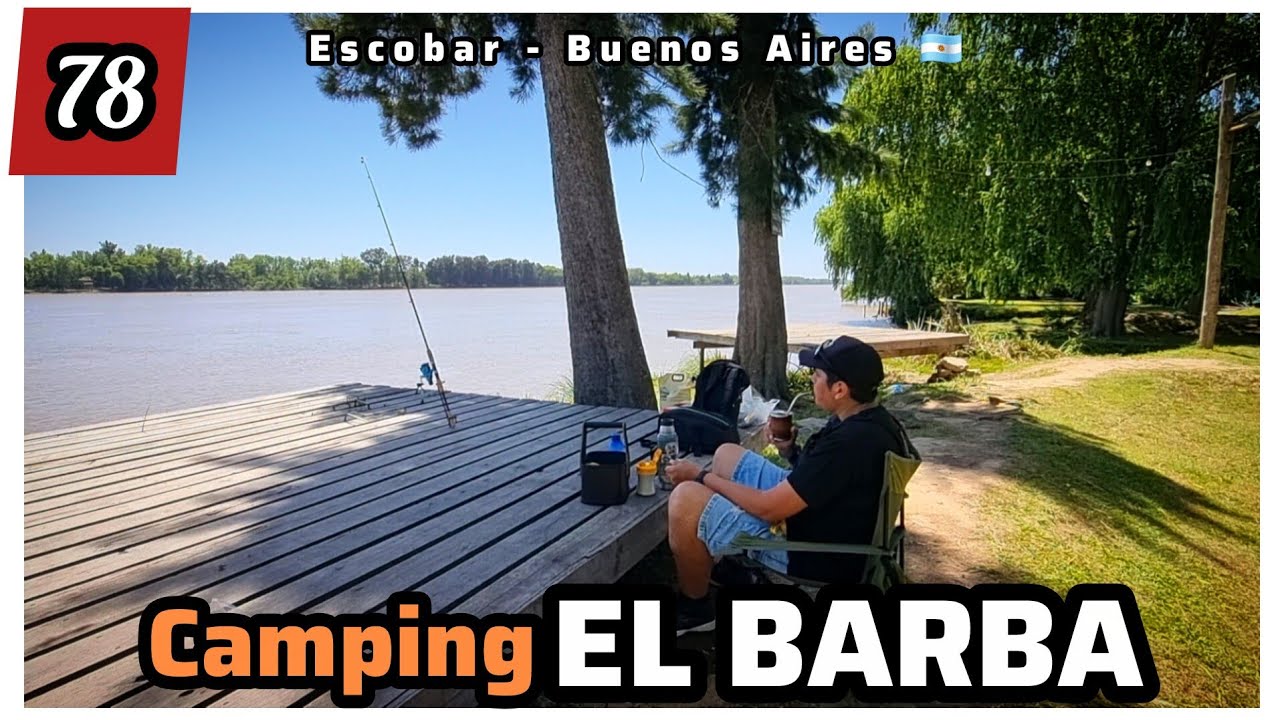 #Camping EL BARBA - Escobar, Buenos Aires 🇦🇷 día de Pesca fallida, cocina y muestra de articulos🏕💪