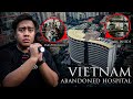 Overnight sa Abandonadong 5 Star Hospital sa Vietnam! (most haunted) image