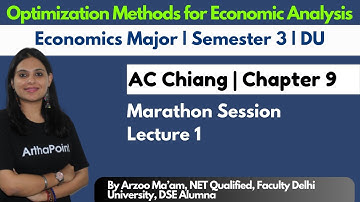 Ch 9 AC Chiang | Optimisation methods for Economic Analysis | Eco Major Sem 3 DU | Part 1