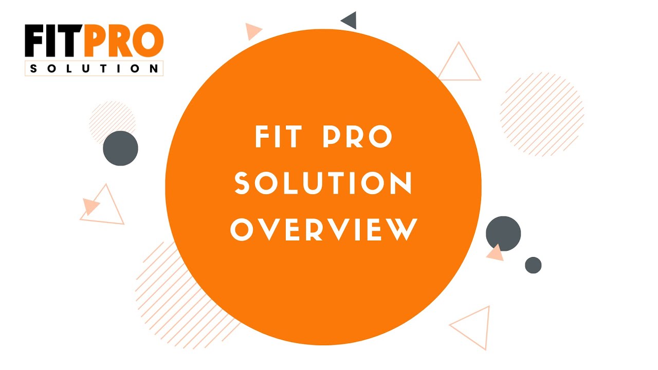 Fit Pro Solution Overview - YouTube