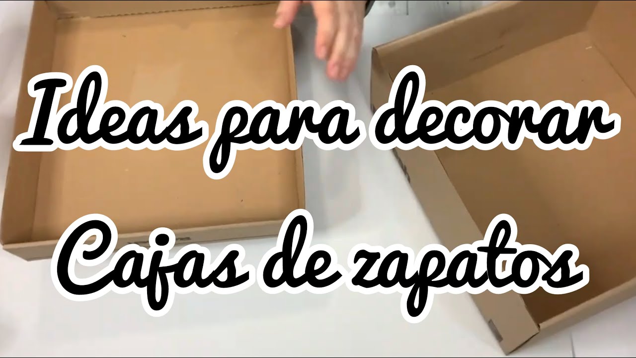 2 ideas para decorar cajas de zapatos