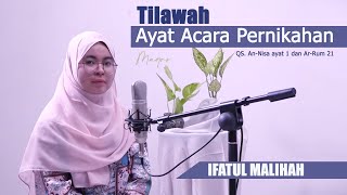 Maqro Walimatul Ursy QS. An-NisaAyat 1 dan Ar-Rum Ayat 21I Ifatul Malihah