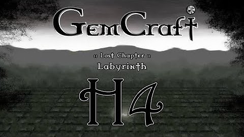 GemCraft Labyrinth Endurance #1 - Field H4