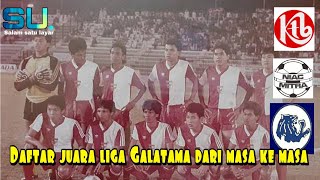 Daftar Juara Liga Galatama dari masa ke masa (1979-1994)