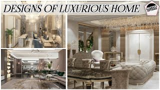 Interior Designs of Luxurious Home |Luxury Home Interior Ideas
