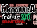 Metallica - Frantic [2017 Remastered &amp; Remixed]