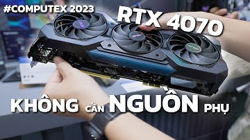 Trên tay RTX 4070 Megalodon - Tương lai VGA không cần dây nguồn! #computex2023 #asus