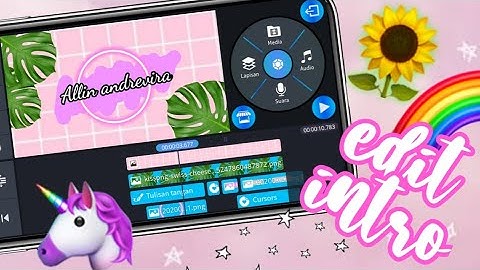 CARA EDIT INTRO DI KINEMASTER || AESTHETIC & TUMBLR INTRO 🌿🦋