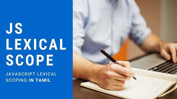 Javascript Lexical Scoping | in Tamil