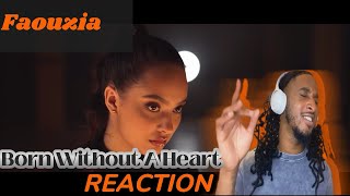 Faouzia - IamthatShaun REACTs | Born Without A Heart 