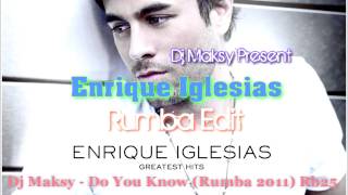 Enrique Iglesias  - Do You Know (Rumba Remix DJ Maksy) chords