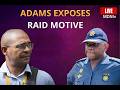ADAMS ACCUSES MKHWANAZI OF RETALIATION | CLAIMS PKTT RAID WAS ORCHESTRATED