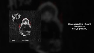 FloyyMenor x Lewis Somes - Chica Atractiva (Clean)