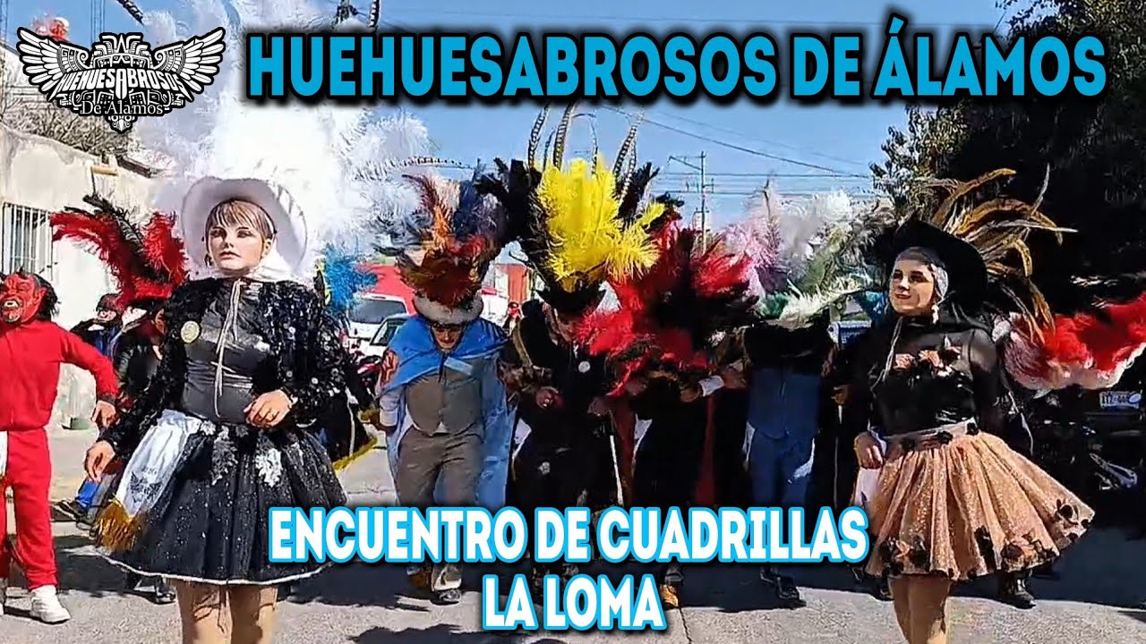 🔥 ¡GRAN ENCUENTRO DE CUADRILLAS!  🔥 HUEHUESABROSOS DE Álamos 2026 🎭