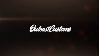 ANEXHD | OutcastCustoms Intro