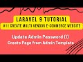 Laravel 9 Tutorial #11 | Create MultiVendor Ecommerce Website | Admin Settings | Update Password (I)