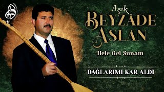 Aşık Beyzade Aslan - Dağlarımı Kar Aldı