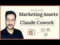 Guide to Claude Cowork : Build Marketing Assets with Cowork + Claude Skills