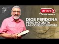 N° 21 | UN PASO MÁS DE FE  - En Vivo Salvador Gómez - Dios Perdona Pero No Quita Las Consecuencias