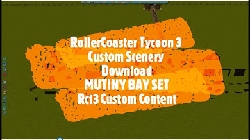 RollerCoaster Tycoon 3 Custom Scenery Download MUTINY BAY SET Rct3 Custom Content