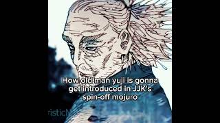 Gege Better Give Us Old Man Yuji