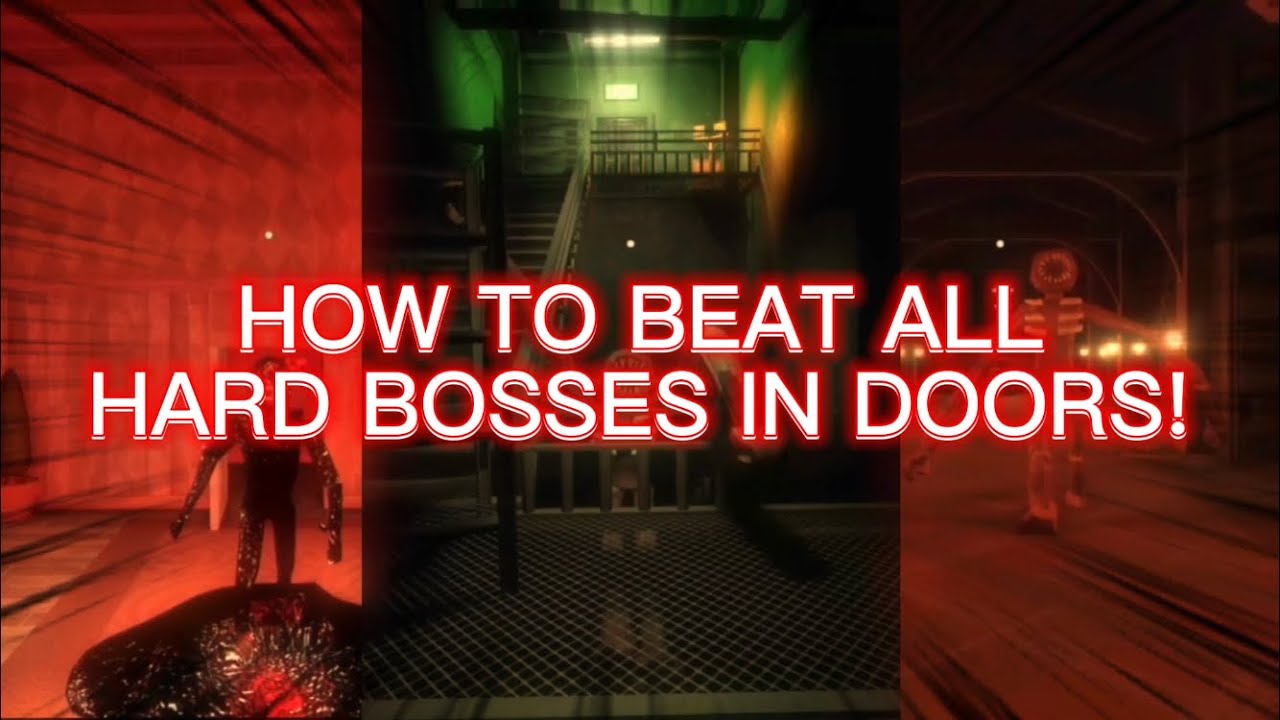 “How To Beat All Hard Bosses In Doors!” YouTube