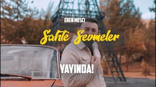 Eren Mesci - Sahte Sevmeler -  Resimi