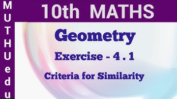 10th Maths criteria for similarity  | Chapter - 4 | Geometry | TN Samacheer Maths | Muthu edu
