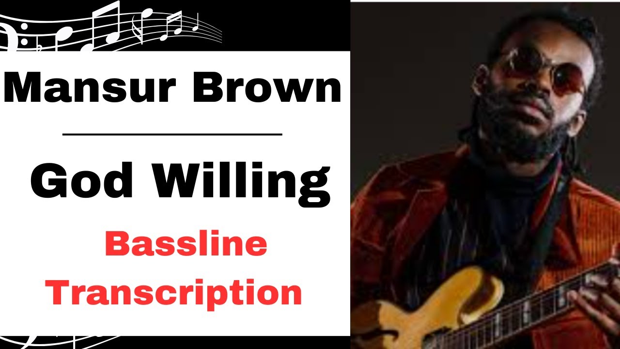 Mansur Brown - God Willing (Bassline Transcription) - YouTube