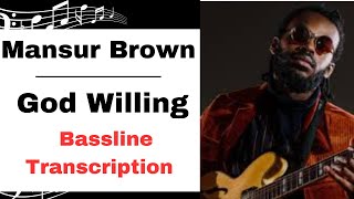 Mansur Brown - God Willing (Bassline Transcription)