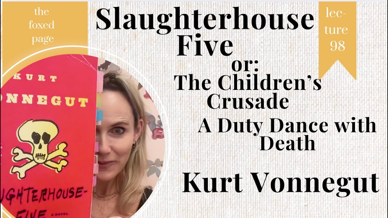 Slaughterhouse Five by Kurt Vonnegut