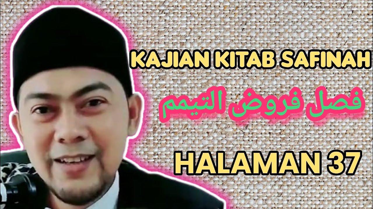 KAJIAN KITAB SAFINAH FASHAL FARDU TAYAMMUM