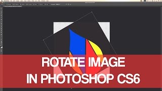How To Rotate Image In Photoshop CS6 screenshot 3