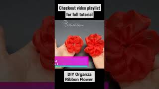Organza Ribbon Flower #shorts #organzaflower #handmadeflower #ribbonflowers