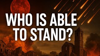 Who is Able to Stand? Revelation 6 and 7 Part 2