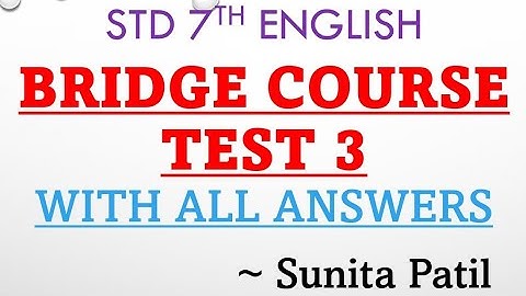 Bridge Course | test no 3 | English  | with answers | Std 7th | Sunita Patil