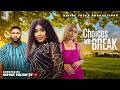 CHOICES WE BREAK TRAILER - (Showing 1ST of April by 5:00 pm WAT) NIGERIAN MOVIES 2026