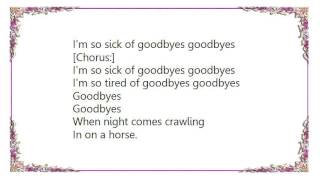 Cracker - Sick of Goodbyes Lyrics