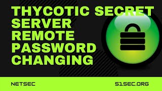 8. Remote Password Changing - Thycotic Secret Server v10.9 Lab