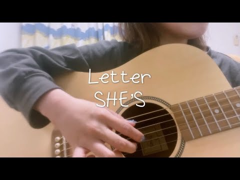 Letter／SHE’S【弾き語り】【cover】【ギター初心者】