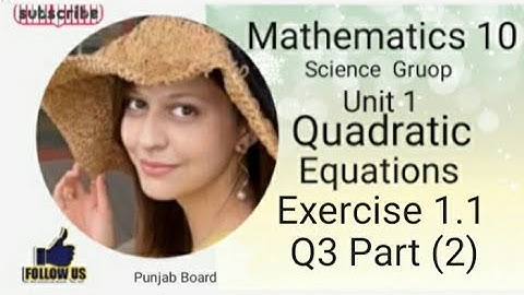 MathS 10 Unit 1 Ex 1.1 Q3 part (2) Quadratic Equations (Punjab board)